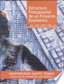 Estructura Presupuestal de un Proyecto Económico