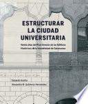 Estructurar la Ciudad Universitaria