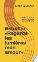 Estudiar «Regarde les Lumières Mon Amour»