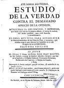 Estudio de la Verdad contra el demasiado aprecio de la opinion