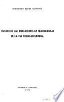 Estudio de Las Indicaciónes en Neurocirugía de la Vía Trans-esfenoidal