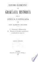 Estudio elemental de gramática histórica de la lengua castellana