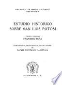 Estudio histórico sobre San Luis Potosí