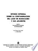 Estudio integral sobre la contaminación del Lago de Maracaibo y sus afluentes: Estudio integral sobre la contaminacion del Lago de Maracaibo y sus afluentes