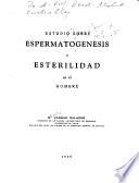 Estudio sobre espermatogenesis y esterilidad en el hombre
