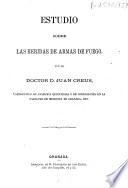 Estudio sobre las heridas de armas de fuego