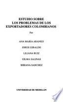 Estudio sobre los problemas de los exportadores colombianos