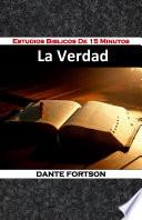 Estudios Biblicos De 15 Minutos: La Verdad