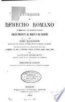Estudios de derecho romano comparado en algunos puntos con el francés