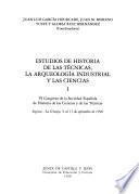 Estudios de historia de las técnicas, la arqueología industrial y las ciencias