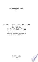 Estudios literarios sobre el Siglo de Oro
