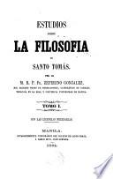 Estudios sobre la filosofía de Santo Tomás