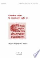 Estudios sobre la poesía del siglo XV