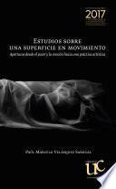 Estudios sobre una superficie en movimiento