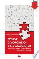 Estuve divorciado y me acogisteis