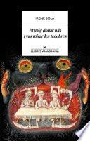 Et vaig donar ulls i vas mirar les tenebres