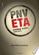 ETA-PNV. Crónica oculta (1960-1979)