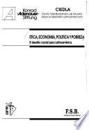 Ética, economía, política y pobreza