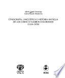 Etnografía, lingüística e historia antigua de los caras o yumbos colorados, 1534-1978