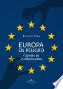 Europa en peligro y España en la encrucijada