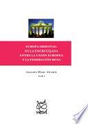 Europa Oriental: en la encrucijada entre la Unión Europea y la Federación Rusa