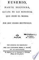 Eusebio, parte primera, sacada de las memorias que dexo el mismo [ - parte quarta]. Por Don Pedro Montengon