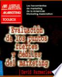 Evaluación de los puntos fuertes y débiles del marketing