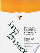 Evaluación del sistema andaluz de innovación : índice EOI 2004. Desarrollo de tecnoregiones europeas : el caso de Midi-Pyrénées (Tolouse, Francia)