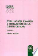 Evaluación, Examen Y Titulación de la Gente de Mar