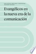 Evangélicos en la nueva era de la comunicación