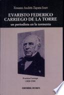 Evaristo Federico Carriego de la Torre, un periodista en la tormenta