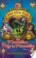 Ever After High 3 - Le merveilleux Pays des Merveilles