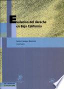 Evolución del derecho en Baja California