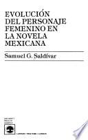 Evolución del personaje femenino en la novela mexicana