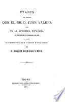 Exámen del discurso que el Sr. D. Juan Valera leyó en la Academia Española el día 28 de noviembre de 1869 con motivo de la recepción pública del Sr. D. Francisco de Paula Canalejas