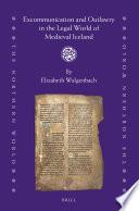 Excommunication and Outlawry in the Legal World of Medieval Iceland