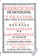 Exercicios de devoción y oración para todo el discurso del año, del Real Monasterio de las Descalzas en Madrid