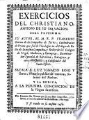 Exercicios del Christiano, ansioso de su salvacion. Obra posthuma