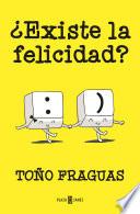 ¿Existe la felicidad?