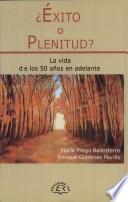 ¿Éxito o plenitud?