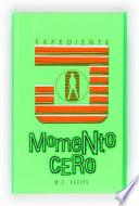 Expediente J: Momento cero