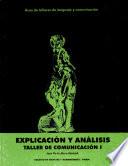 Explicacion Y Analisis : Taller de Comunicación i