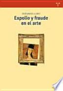 Expolio y fraude en el arte
