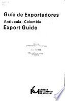 Exporters guide of Antioquia, Colombia
