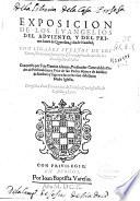 Exposicion de los Euangelios del Aduiento y del primer lunes de Quaresma y dia de Nauidad
