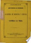 Exposición que dirige al Gobierno la Academia de Medicina y Cirugía de Castilla La Vieja