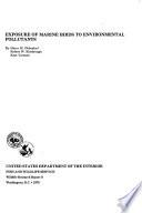 Exposure of Marine Birds to Environmental Pollutants