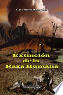 Extinci—n de la Raza Humana