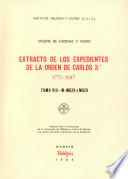 Extracto de los expedientes de la Orden de Carlos 3°, 1771-1847