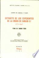 Extracto de los expedientes de la Orden de Carlos 3o, 1771-1847